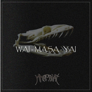 Wai - Masa - Yai
