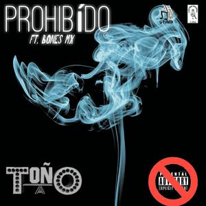 Prohibido (feat. BonesMX)