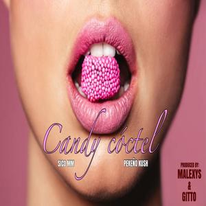 Candy Cóctel (feat. Pekeño Kush)