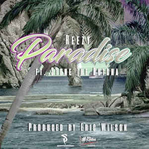 Paradise (feat. Stone the Butcha)