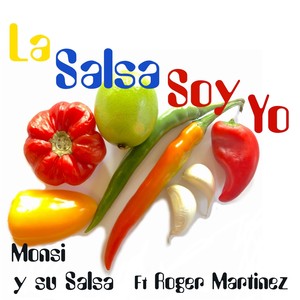 La Salsa Soy Yo(feat. Roger Martinez)