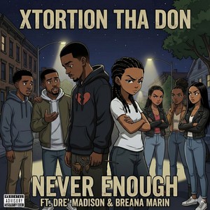 Never Enough (Explicit)