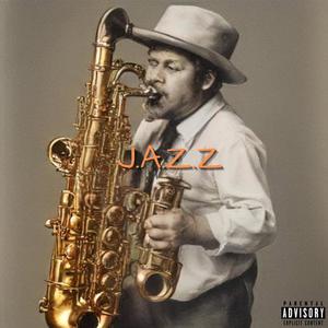 J.A.Z.Z (Just A Zesty Zealot) (Explicit)