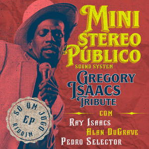 Só Um Jogo Riddim - A Tribute To Gregory Isaacs