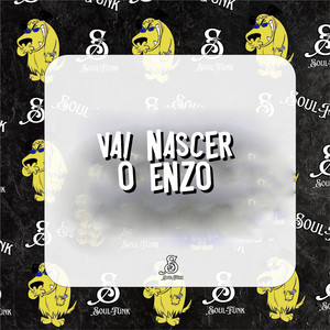 Vai Nascer o Enzo (Explicit)