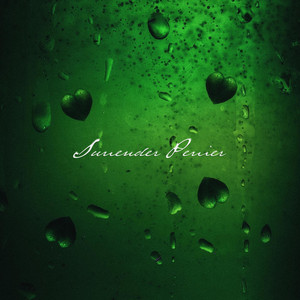 Surrender Perrier (Explicit)