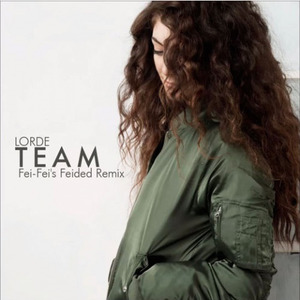 Team (Fei-Fei's Feided Remix)