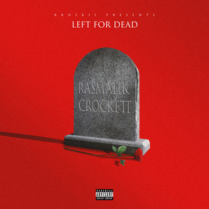 Left For Dead (Explicit)