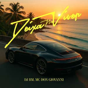 Deixa Nos Viver (Explicit)