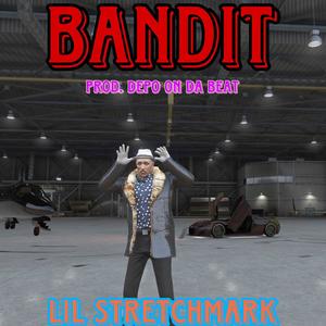 Bandit (feat. Depo On Da Beat) [Explicit]