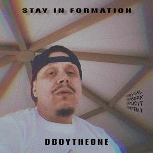 STAY IN FORMATION