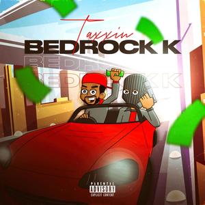 Bedrock K (Explicit)