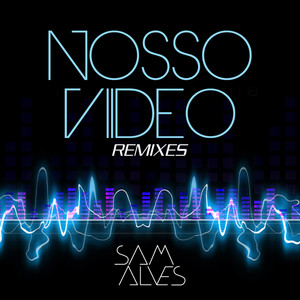 Nosso Vídeo Remixes (Remixes)