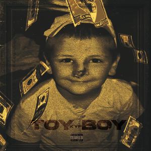 Toy Boy (Explicit)