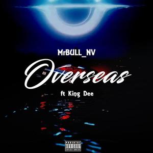 Oversea (feat. King Dee)