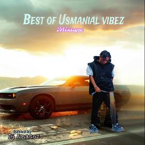 Best Of Usmanial Vibez