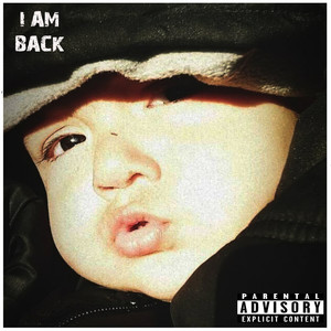 I Am Back (Explicit)