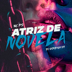 Atriz de Novela (Explicit)