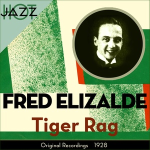 Tiger Rag (Original Recordings 1928)