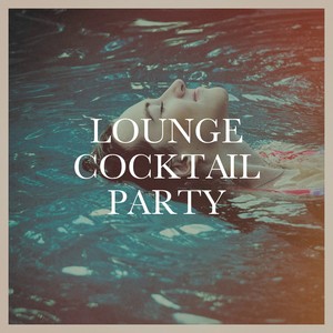 Lounge Cocktail Party