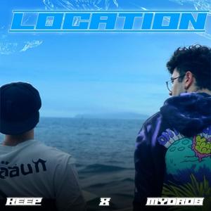 LOCATION (feat. Mydros)