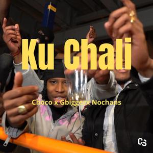 Ku Chali (feat. crisje & Gbigger)