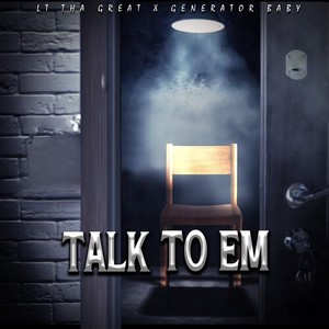 Talk To Em