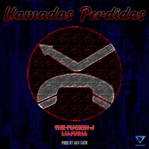 Llamadas perdidas(feat. Lujuria & agv cash) (Explicit)