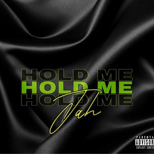 Hold Me (Explicit)