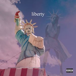 Liberty (Explicit)