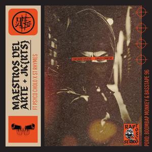 MAESTROS DEL ARTE (feat. ST. RHYMES & Psycho Cholo) (Explicit)