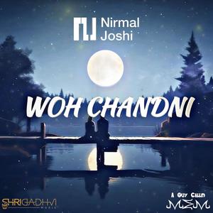 Woh Chandni (feat. A Guy Called Mem)