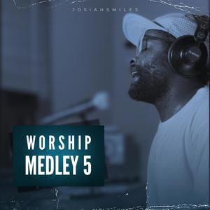 Worship Medley 5