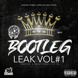 TCB Bounce Beat Kings Bootleg : Leak Vol #1 Live Album 2021 (Explicit)