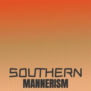 Southern Mannerism