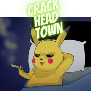 Gotta Catch 'Em All (Crackhead Town Version)