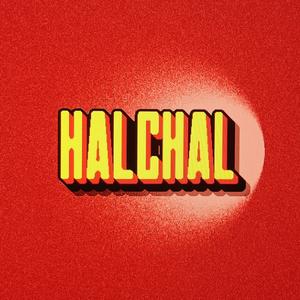 HALCHAL (feat. J PUNK, POETIC Hip Hop & RANA JI)