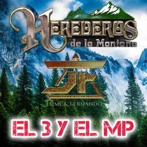 EL 3 Y EL MP (feat. Jaime Y Fernando)