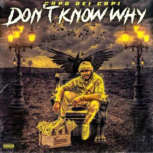 Dont Know Why (Explicit)