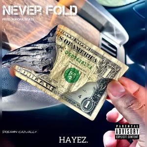 Never Fold (Explicit)