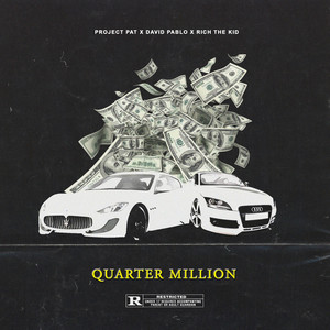 Quarter Million (Explicit)
