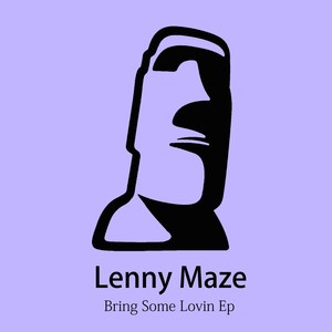 Bring Some Lovin (Original Mix)