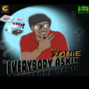 Every Body Askin Kreative Kendrene Production (Original Mix)