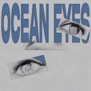 Ocean Eyes (Explicit)