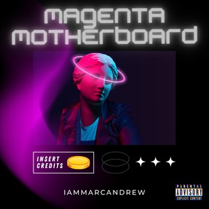 Magenta Motherboard (System Overload) [Explicit]