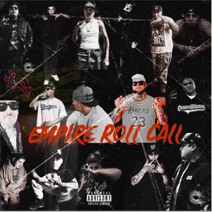 Exclusive Presents: The Empire Roll Call (feat. Yg Dreamz, Snoops, Big Temps, Kb Lil Demon, Moscow32, Lil Bouncer, Shady Gee, Young Evil, Nueve, H909, Lil Ricky, Tattum Up, Shooter, Kb Lil Yogi & SavDidIt) (Explicit)