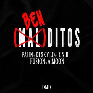 BENDITOS (feat. DJ Skylo, D.N.R, A. Moon & Fusion) (Explicit)