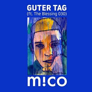 Guter Tag (feat. The Blessing 030)