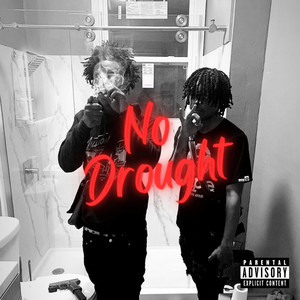 No Drought (Explicit)