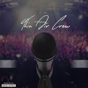 Thin Air Crew (Explicit)